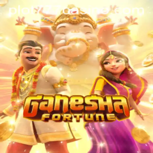 Exploring the Intriguing World of GaneshaFortune at PLOT777 Casino