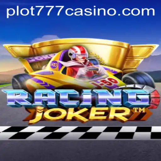 Experience the Thrill with RacingJoker Game at PLOT777 Casino