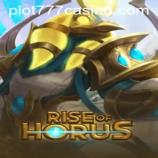 Rise of Horus: Unlock Ancient Mysteries at PLOT777 Casino